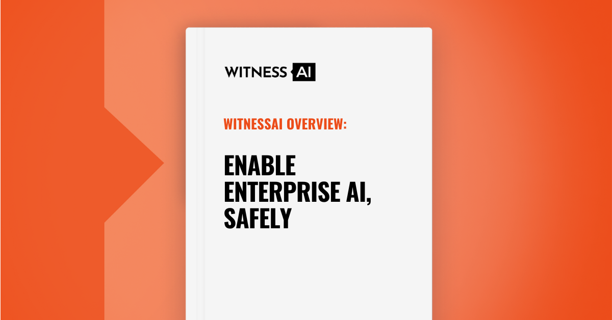 WitnessAI Enable Enterprise AI